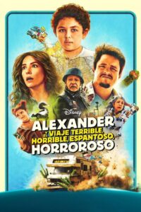Alexander y un viaje terrible, horrible, malo… ¡Muy malo! (2025) 4K UHD HDR Dual Latino GD